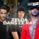 Zelda le rap français